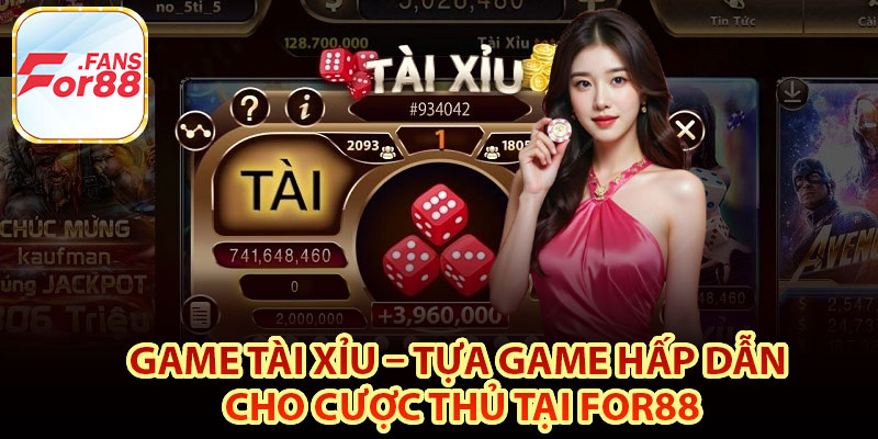 Khái niệm về game tài xỉu